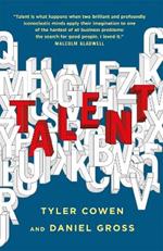 Talent: How to Identify Energizers, Creatives, and Winners Around the World