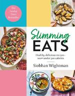 Slimming Eats: Healthy, delicious recipes - 100+ under 500 calories