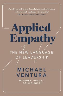 Applied Empathy: The New Language of Leadership - Michael Ventura - cover