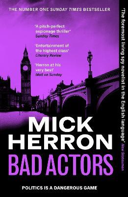 Bad Actors: The Instant #1 Sunday Times Bestseller - Mick Herron - cover