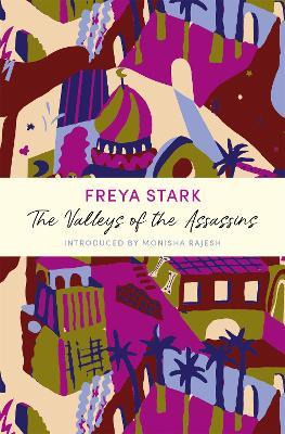 The Valleys of the Assassins: A John Murray Journey - Freya Stark - cover