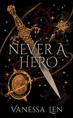Never a Hero: The sequel to captivating YA fantasy novel, Only a Monster - Vanessa Len - cover