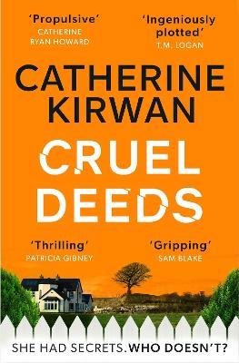 Cruel Deeds: A sharp, pacy and twist-filled thriller - Catherine Kirwan - cover