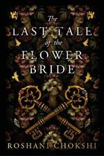 The Last Tale of the Flower Bride: The #1 Sunday Times Bestseller