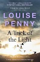 A Trick of the Light: (A Chief Inspector Gamache Mystery Book 7) - Louise Penny - cover
