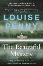 The Beautiful Mystery: (A Chief Inspector Gamache Mystery Book 8)