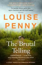 The Brutal Telling: (A Chief Inspector Gamache Mystery Book 5)