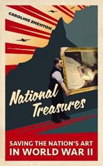 National Treasures: Saving The Nation's Art in World War II