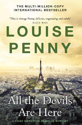 All the Devils Are Here: (A Chief Inspector Gamache Mystery Book 16) - Louise Penny - cover