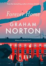 Forever Home: The warm, funny and twisty novel about family drama from the bestselling author