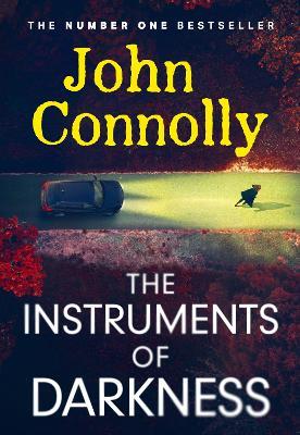 The Instruments of Darkness: A Charlie Parker Thriller - John Connolly - cover
