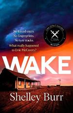 WAKE: An extraordinarily powerful debut mystery about a missing persons case, for fans of Jane Harper