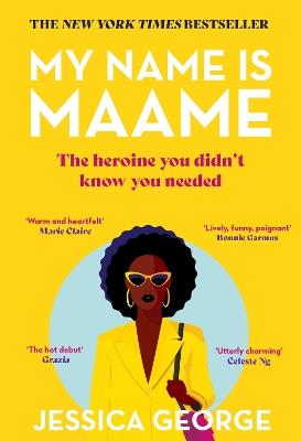 My Name is Maame: The bestselling reading group book that will make you laugh and cry this year - Jessica George - cover