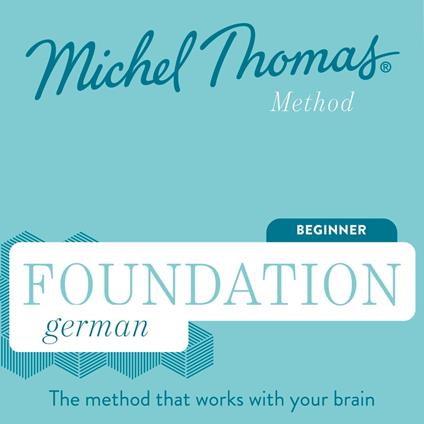 Foundation German (Michel Thomas Method) - Full course