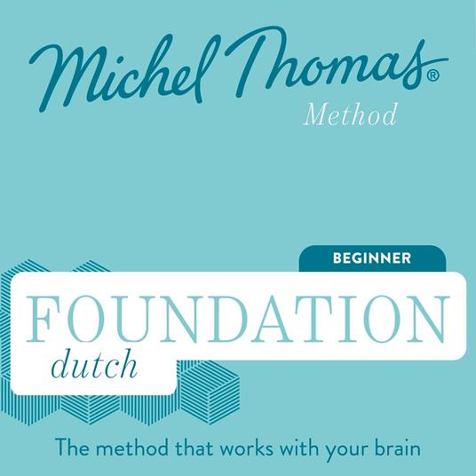 Foundation Dutch (Michel Thomas Method) - Full course