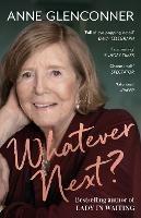 Whatever Next?: Lessons from an Unexpected Life - Anne Glenconner - cover