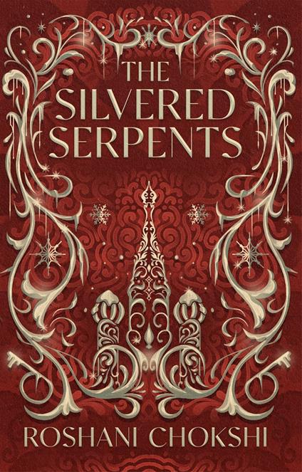 The Silvered Serpents - Roshani Chokshi - ebook
