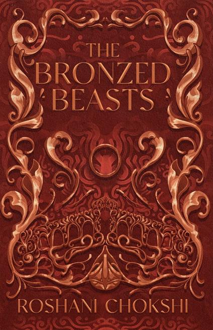The Bronzed Beasts - Roshani Chokshi - ebook