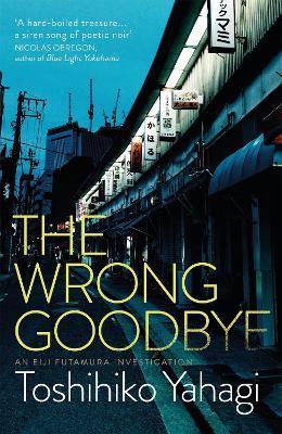 The Wrong Goodbye - Toshihiko Yahagi - cover