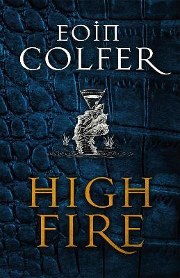 Highfire - Eoin Colfer - cover