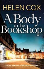 A Body in the Bookshop: A page-turning cosy mystery set in the beautiful city of York, perfect for book lovers