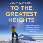To the Greatest Heights