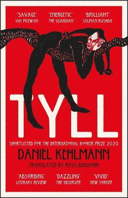 Tyll: Shortlisted for the International Booker Prize 2020 - Daniel Kehlmann - cover