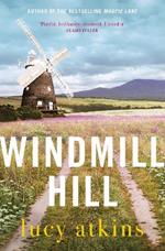 Windmill Hill: 'Brilliantly observed. I loved it' CLAIRE FULLER