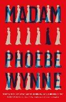Madam - Phoebe Wynne - cover