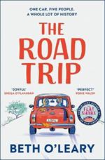 The Road Trip: an hilarious and heartfelt second chance romance from the author of The Flatshare