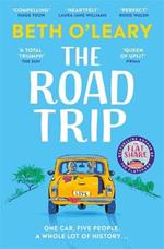 The Road Trip: The utterly heart-warming and joyful novel from the author of The Flatshare