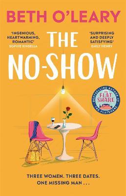 The No-Show: The utterly heart-warming new novel from the author of The Flatshare - Beth O'Leary - cover