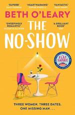 The No-Show: The instant Sunday Times bestseller, the utterly heart-warming new novel from the author of The Flatshare