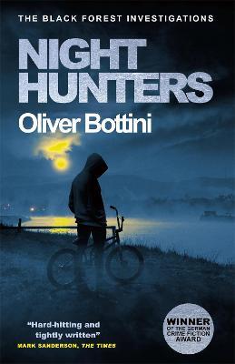 Night Hunters: A Black Forest Investigation IV - Oliver Bottini - cover