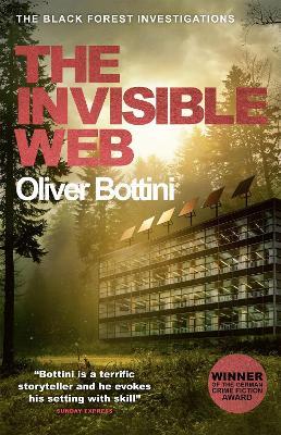 The Invisible Web: A Black Forest Investigation V - Oliver Bottini - cover