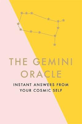The Gemini Oracle: Instant Answers from Your Cosmic Self - Susan Kelly - cover
