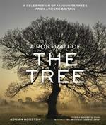 A Portrait of the Tree: A celebration of favourite trees from around Britain