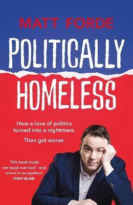 Politically Homeless - Matt Forde - cover