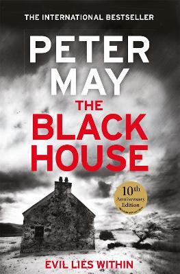 The Blackhouse: The gripping start to the bestselling crime series (Lewis Trilogy Book 1) - Peter May - cover