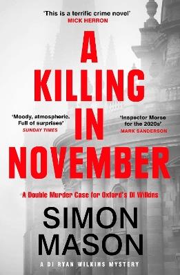 A Killing in November: a razor-sharp Oxford mystery - Simon Mason - cover