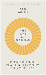 The Way of Nagomi: Live more harmoniously the Japanese way