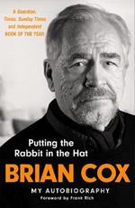 Putting the Rabbit in the Hat: The fascinating memoir from the star of Succession