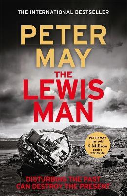 The Lewis Man: The much-anticipated sequel to the bestselling hit (The Lewis Trilogy Book 2) - Peter May - cover