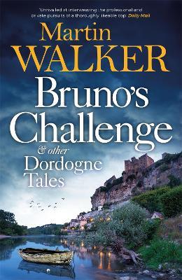 Bruno's Challenge & Other Dordogne Tales - Martin Walker - cover