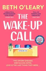 The Wake-Up Call: The new festive enemies-to-lovers romcom from the author of THE FLATSHARE