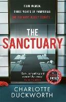 The Sanctuary: 'Dark, compelling and wonderfully creepy - a definite must-read' KAREN HAMILTON