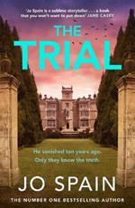 The Trial: the new gripping page-turner from the author of THE PERFECT LIE