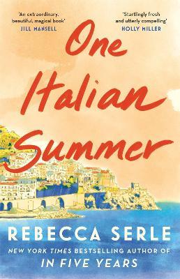 One Italian Summer: the instant New York Times bestseller - Rebecca Serle - cover