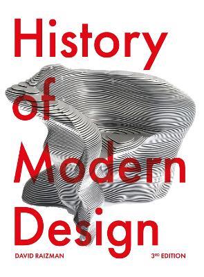 History of Modern Design Third Edition - David Raizman - cover