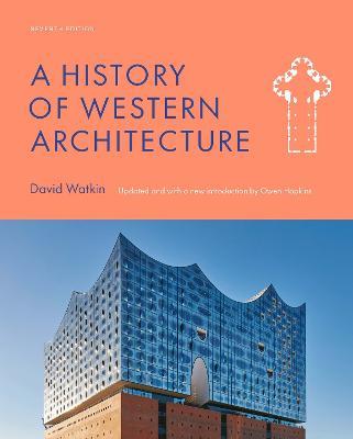 A History of Western Architecture Seventh Edition - Owen Hopkins,David Watkin - cover